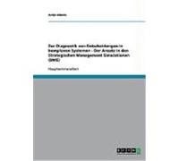 Zur Diagnostik von Entscheidungen in komplexen Systemen - Der Ansatz in den Strategischen Management Simulationen (SMS) Adams, Antje (Auteur)