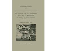 Zur Geistigen Welt Der Franziskaner Im 14. Und 15. Jahrhundert