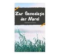 Zur Genealogie Der Moral