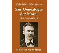 Zur Genealogie Der Moral (Großdruck)