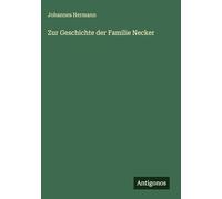 Zur Geschichte der Familie Necker
