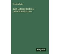 Zur Geschichte der Kieler Universitätsbibliothek