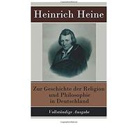 Zur Geschichte Der Religion Und Philosophie In Deutschland