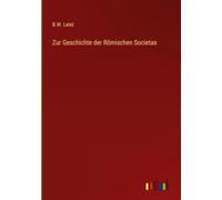 Zur Geschichte der Römischen Societas