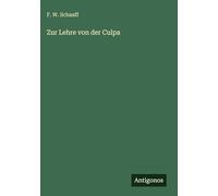 Zur Lehre von der Culpa