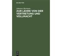 Zur Lehre Von Der Vertretung Und Vollmacht