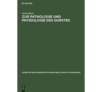 Zur Pathologie Und Physiologie Des Durstes