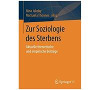 Zur Soziologie Des Sterbens