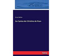 Zur Syntax Der Christine De Pisan