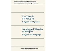 Zur Theorie Der Religion / Sociological Theories Of Religion