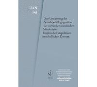 Zur Umsetzung der Sprachpolitik gegenüber der sorbischen/wendischen Minderheit: Empirische Perspektiven im schulischen Kontext