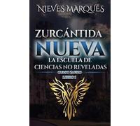 Zurcántida Nueva. La Escuela de Ciencias No Reveladas