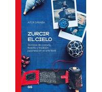 Zurcir el cielo: Técnicas de costura, filosofía y tradición japonesa en el arte textil