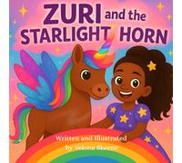 Zuri and the Starlight Horn