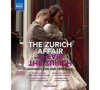 Zurich Affair Wagner S One & Only Love [Blu-Ray]