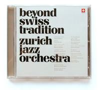 Zurich Jazz Orchestra - Beyond Swiss Tradition [Import]
