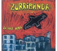 Zurribanda - La Mala Hora