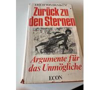 Zurück zu den Sternen. Argumente für das Unmögliche