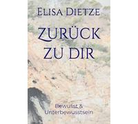 Zurück zu dir: Bewusst & Unterbewusstsein