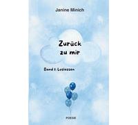 Zurück zu mir: Band 1: Loslassen