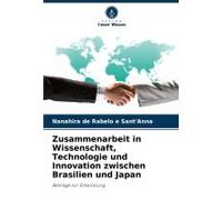 Zusammenarbeit In Wissenschaft, Technologie Und Innovation Zwischen Brasilien Und Japan
