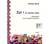 Zut ! et autres mots Monique Bauer (Auteur)