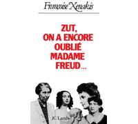 Zut ! on a encore oublié Madame Freud