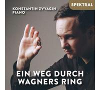 Zvyagin, Konstantin - EIN Weg Durch Wagners Ring [Import]