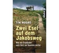 Zwei Esel auf dem Jakobsweg Moore, Tim (Auteur)