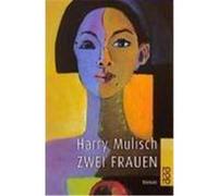 Zwei Frauen Mulisch, Harry (Auteur)