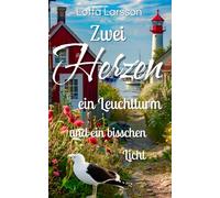 Zwei Herzen ein Leuchtturm und ein bisschen Licht