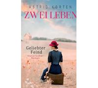 Zwei Leben - Geliebter Feind
