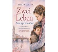 Zwei Leben - Solange ich atme
