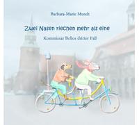 Zwei Nasen riechen mehr als eine: Kommissar Bello Band 3