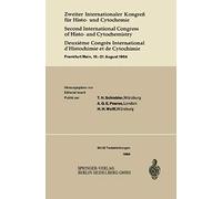 Zweiter Internationaler Kongreß Für Histo- Und Cytochemie / Second International Congress Of Histo- And Cytochemistry / Deuxième Congrès International D'histochimie Et De Cytochimie