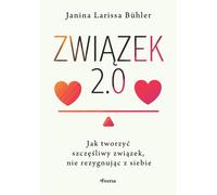 Związek 2.0 - Janina Larissa Buhler (livre en polonais)