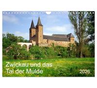 Zwickau und das Tal der Mulde (Wandkalender 2026 DIN A4 quer), CALVENDO Monatskalender: Mitelalterliche Bergbautradition und ein Ort der Reformation