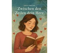 Zwischen den Zeilen dein Herz