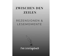 ZWISCHEN DEN ZEILEN REZENSIONEN & LESEMOMENTE: Wo deine Lesereise Gestalt annimmt