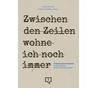 Zwischen Den Zeilen Wohne Ich Noch Immer