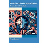 Zwischen Denken und Glauben: Philosophie trifft Theologie