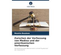 Zwischen der Verfassung von Medina und der amerikanischen Verfassung: Die Anwendung der Dekonstruktion und die Projektionen der Chaostheorie