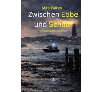 Zwischen Ebbe und Schuld: Ein Hanna Reimers Krimi
