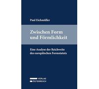 Zwischen Form und Förmlichkeit: Eine Analyse der Reichweite des europäischen Formstatuts