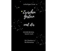Zwischen Gestern und Dir - Silv Gamboni - via tolino media - ebook (ePub) - Livre