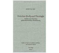 Zwischen Hadit Und Theologie, Studien Zur Sprache, Geschichte Und Kultur Des Islamischen Orients Josef Van Ess (Auteur)