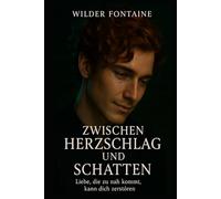 Zwischen Herzschlag und Schatten