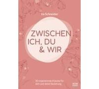 Zwischen Ich, Du & Wir