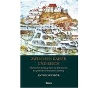 Zwischen Kaiser und Reich Neumayr, Anton (Auteur)