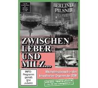 Zwischen Leber und Milz. -Alkoholmissbrauch in den bewaffneten Organen der DDR [Import]